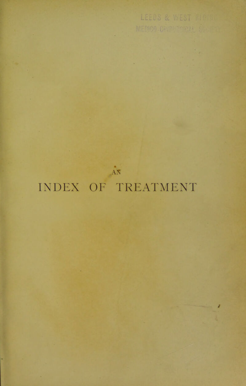 INDEX OF TREATMENT