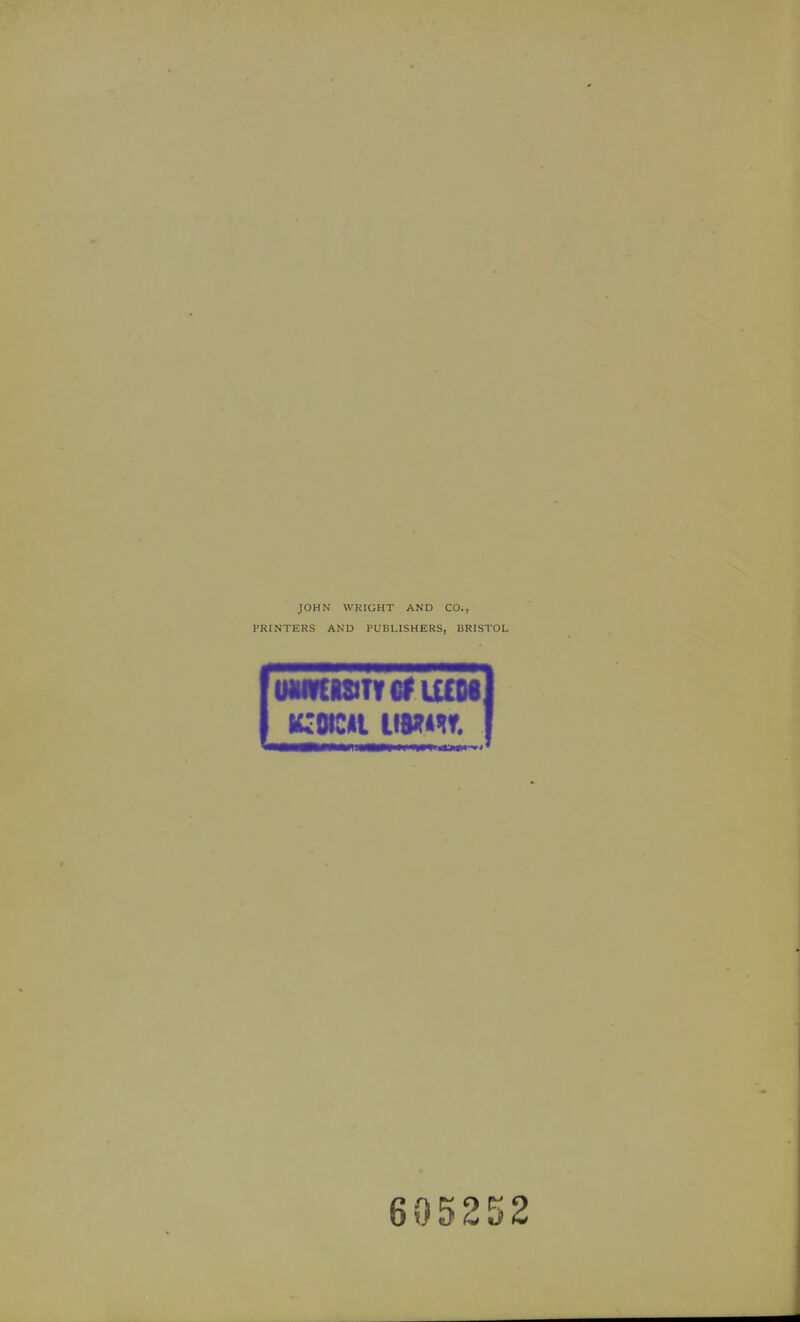 JOHN WKIGHT AND CO., PRINTERS AND PUBLISHERS, BRISTOL UMRIStTftflUMj 605252