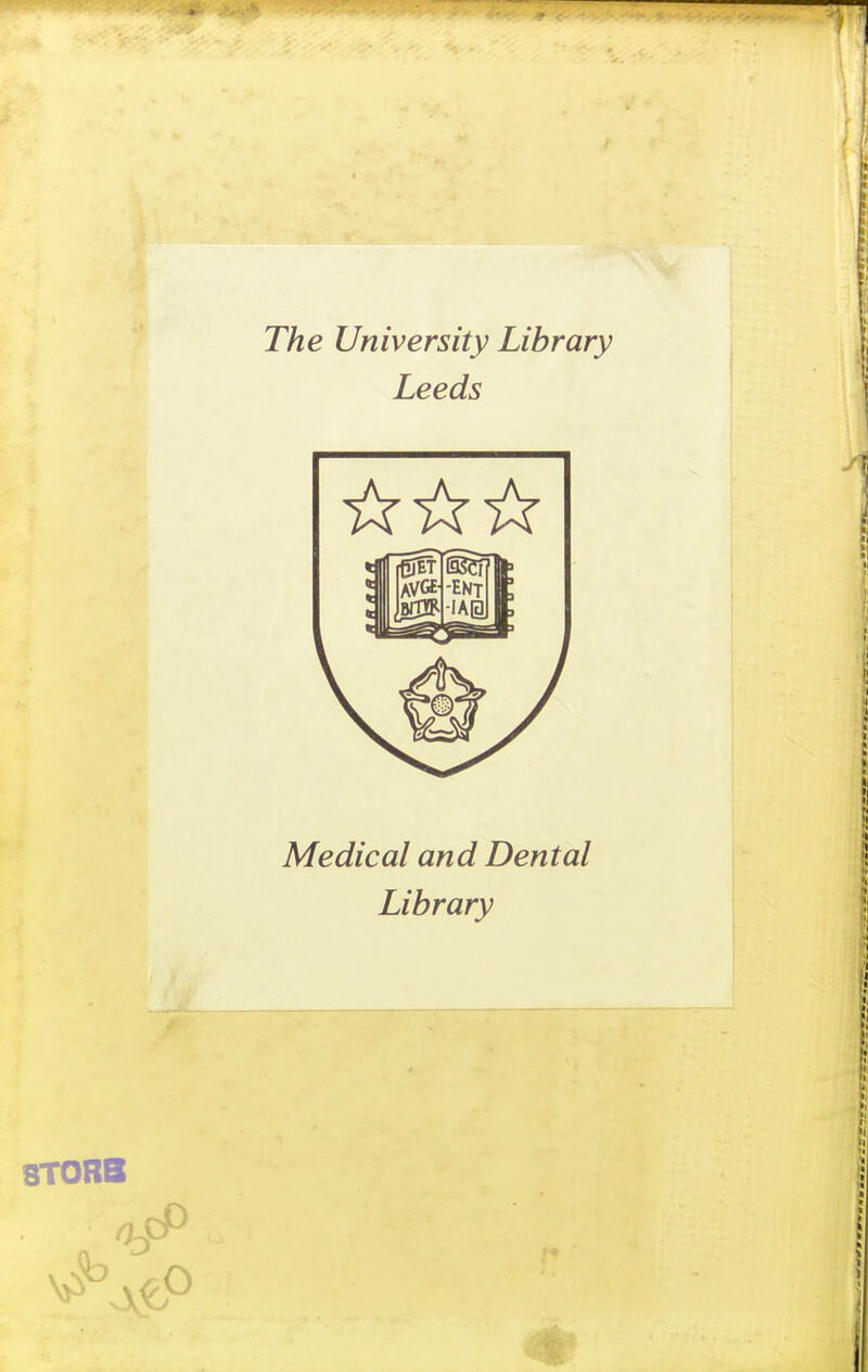 The University Library Leeds Medical and Dental Library 8T0RB