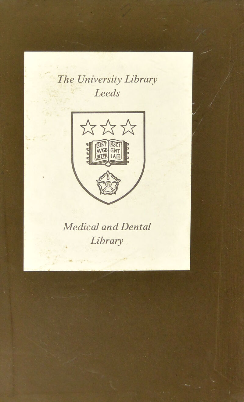 The University Library Leeds Medical and Dental Library