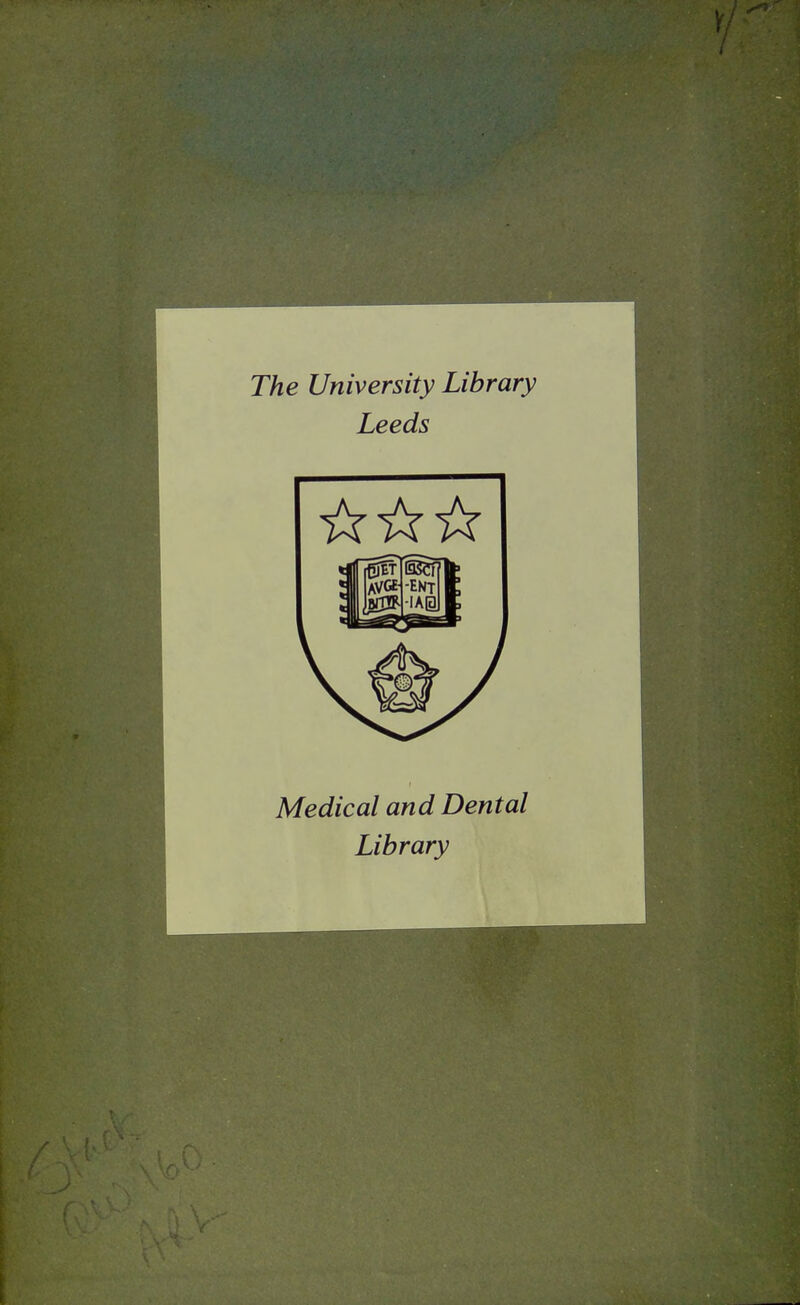 The University Library Leeds Médical and Dental Library
