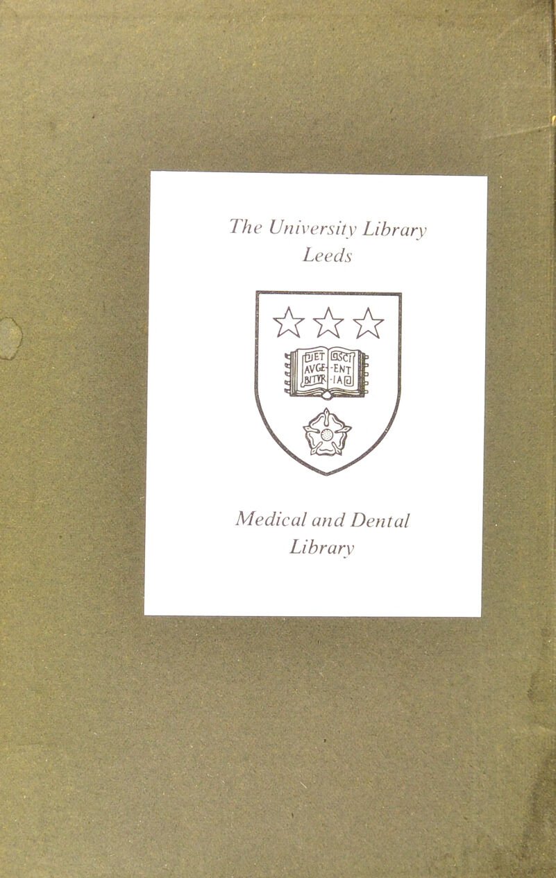 The University Library Leeds Medical and Dental Library