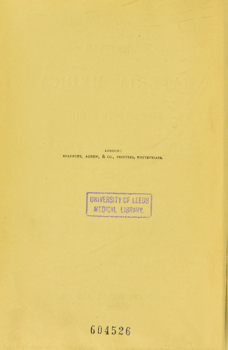 LONDON: BRADBURY, AGNEW, & CO., PRINTERS, WHITBFRIARS. 604526