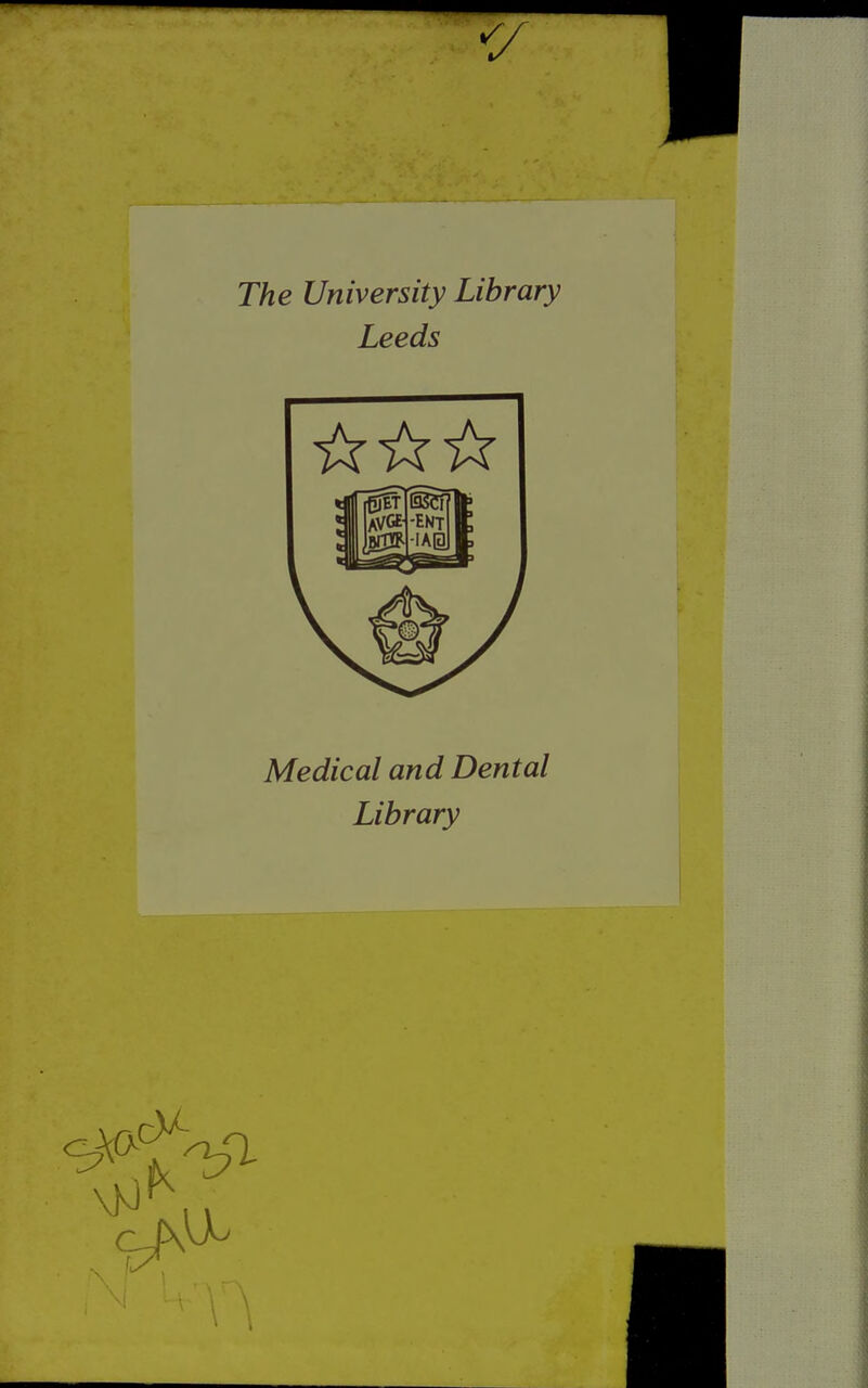 The University Library Leeds Medical and Dental Library