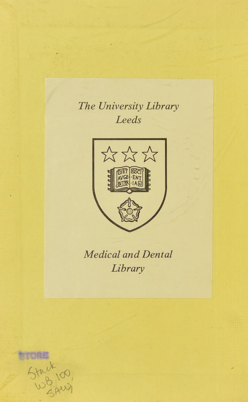 The University Library Leeds Medical and Dental Library