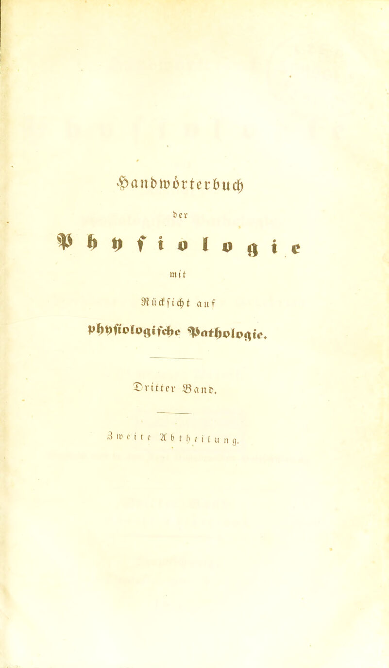 ber mit 9?itcffic^t auf