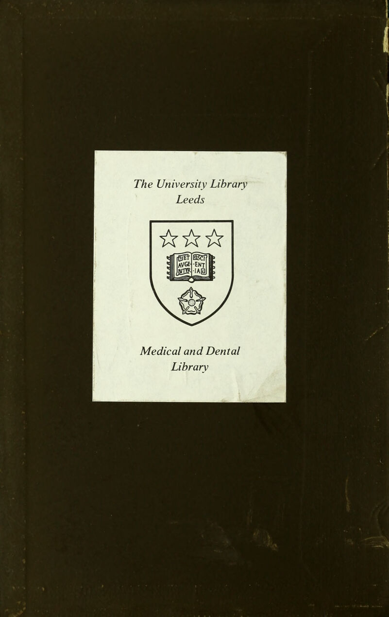 The University Library Leeds Medical and Dental Library
