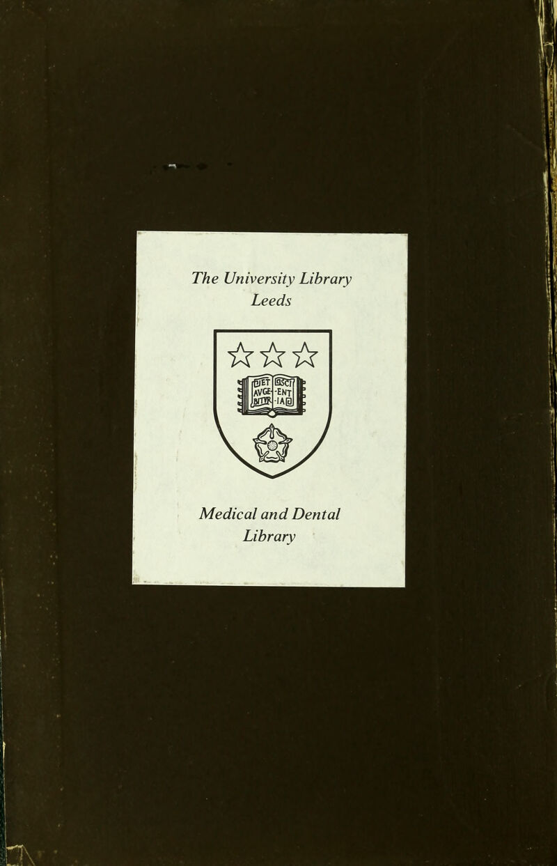 The University Library Leeds Medical and Dental Library