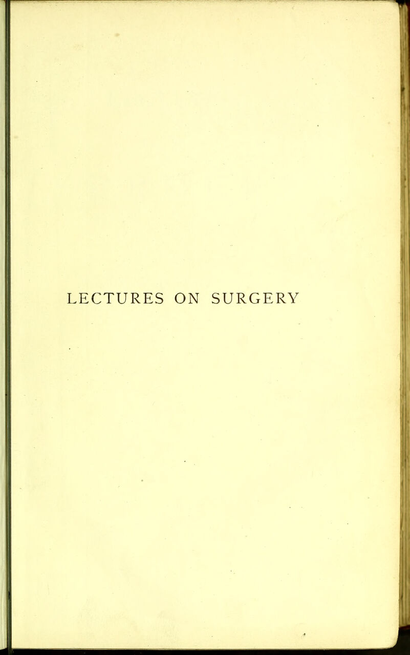 LECTURES ON SURGERY