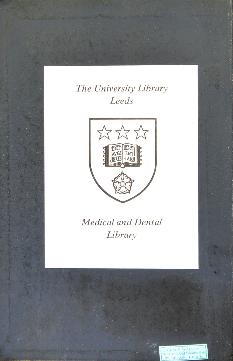 The University Library Leeds Medical and Dental Library