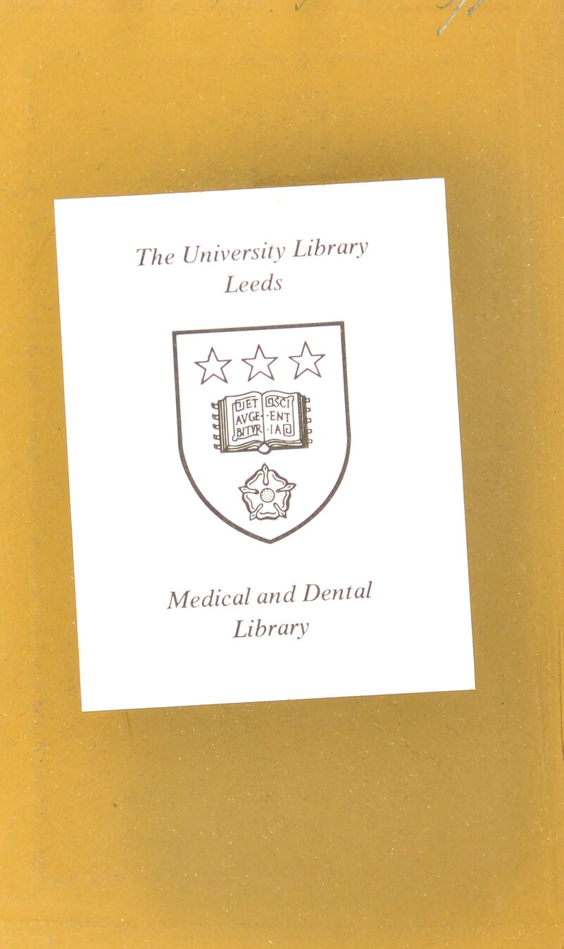 The University Library Leeds Medical and Dental Library