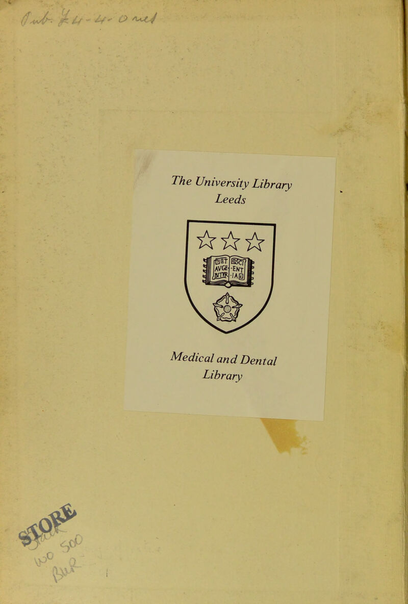 The University Library Leeds Medical and Dental Library