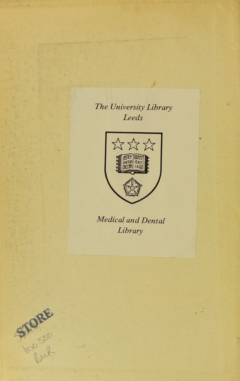 The University Library Leeds Medical and Dental Library