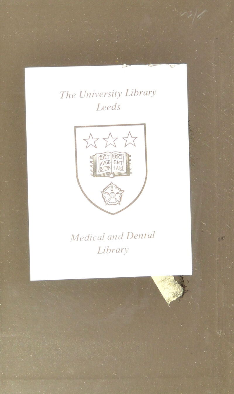 The University Library Leeds Medical and Dental Library