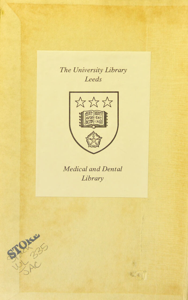 The University Library Leeds Medical and Dental Library