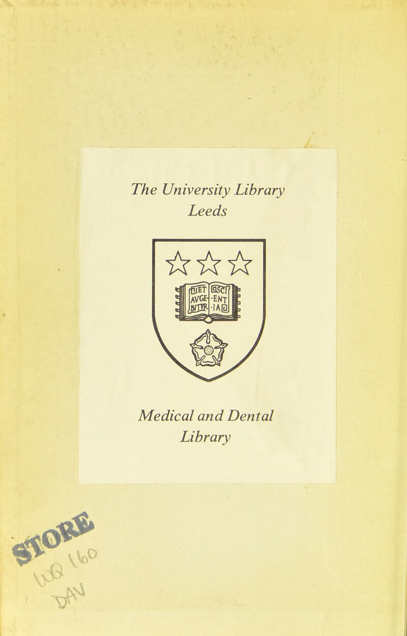 The University Library Leeds Medical and Dental Library