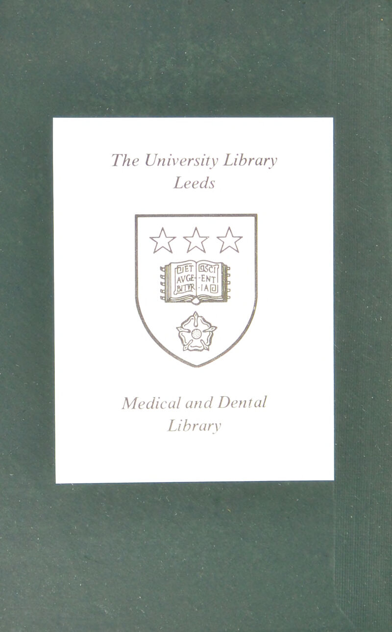 The University Library Leeds Medical and Dental Library