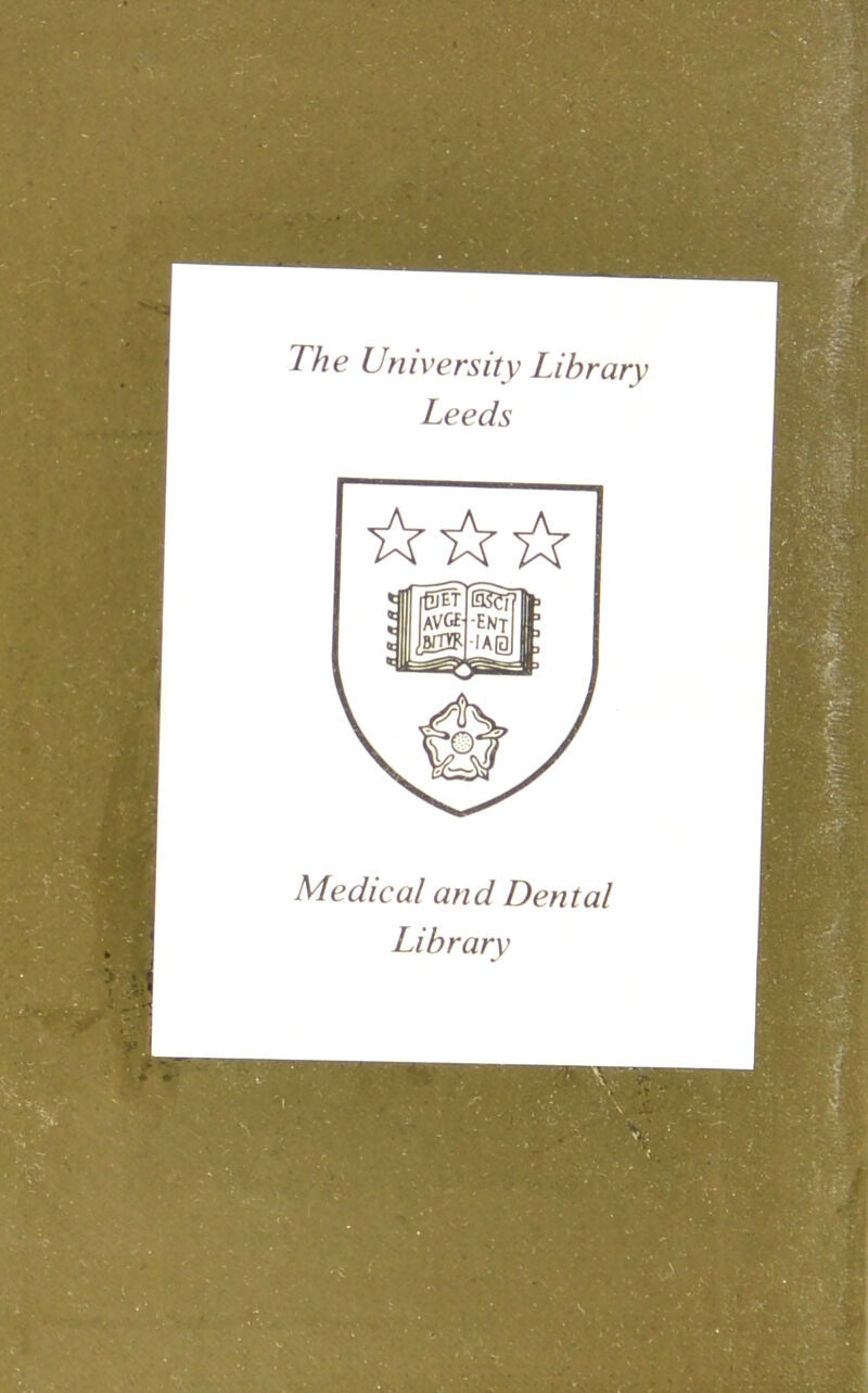 The University Library Leeds Medical and Dental Library