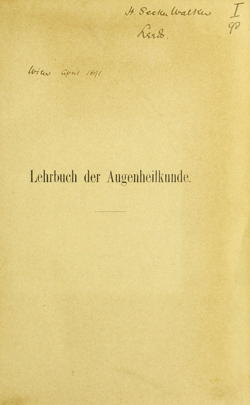 Lehrbuch der Aiioeiiheilkiiiide.