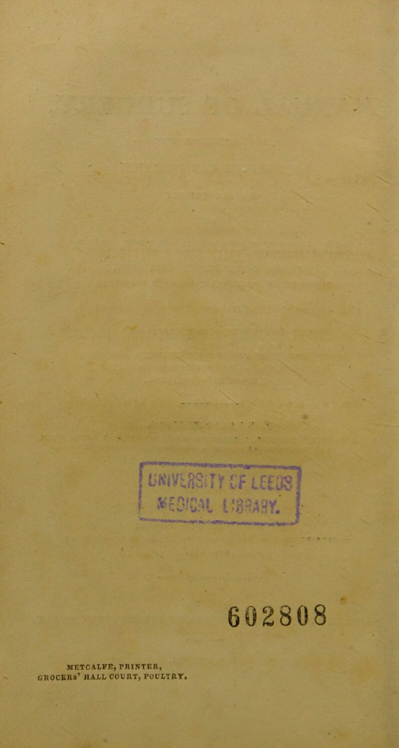 '■ * ; ■ N 'i •. * f V.- X ' t ^ tiNiv'RSiry cf tE^ I- wfOiSAi. i:3-yfiy.' !■ >■ m ■■ ■■■.uM»a J 602808 SIF.TCALFE, PRINTER, grocers’ hall court, POULTRT,