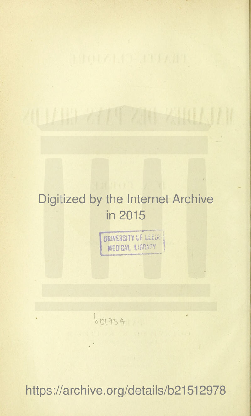 Digitized by the Internet Archive in 2015 https://archive.org/details/b21512978