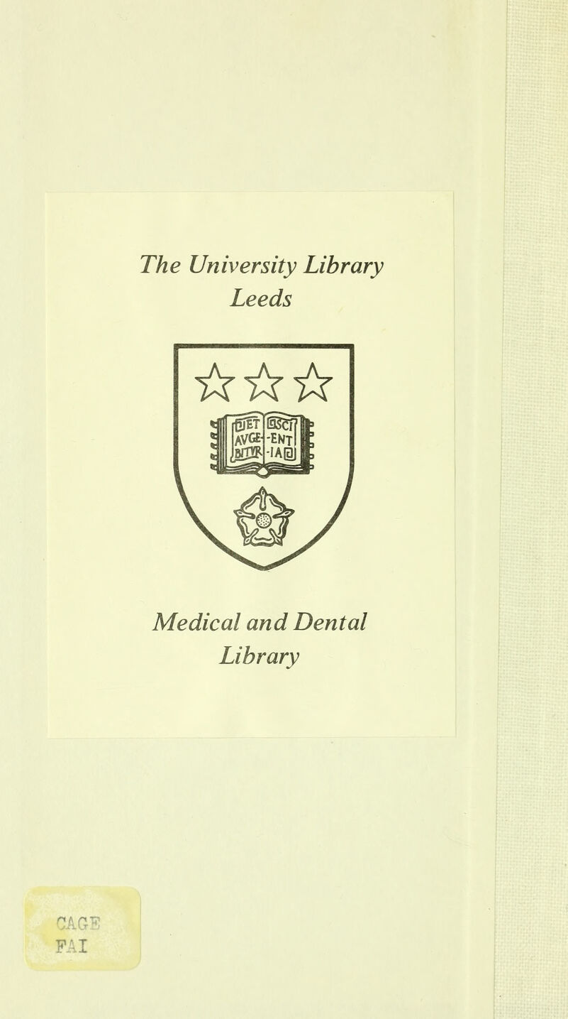 The University Library Leeds Medical and Dental Library