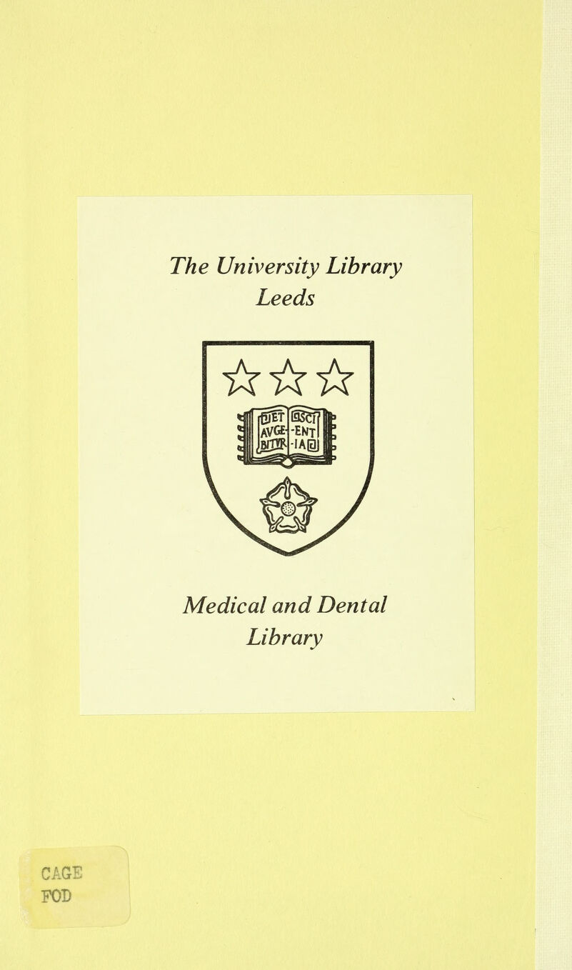 The University Library Leeds Médical and Dental Library