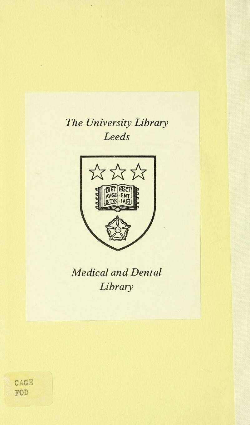 The University Library Leeds Médical and Dental Library