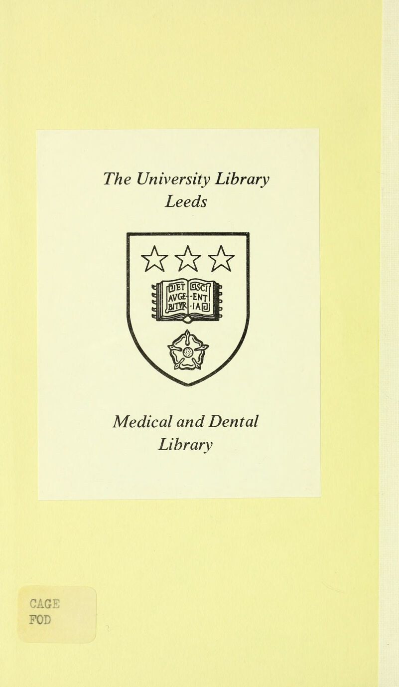 The University Library Leeds Médical and Dental Library