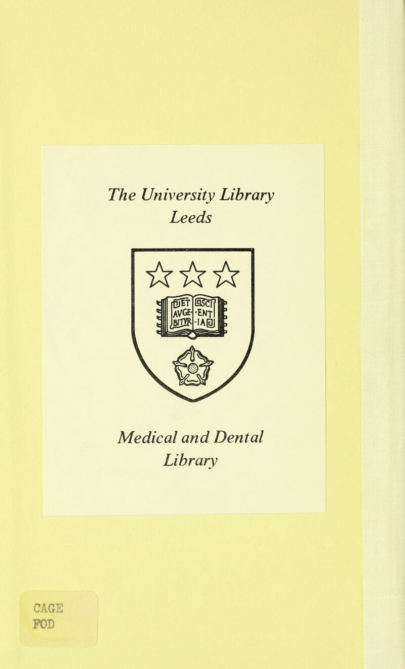 The University Library Leeds Médical and Dental Library