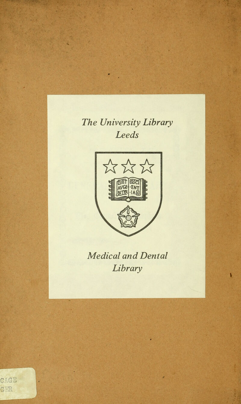 The University Library Leeds Medical and Dental Library