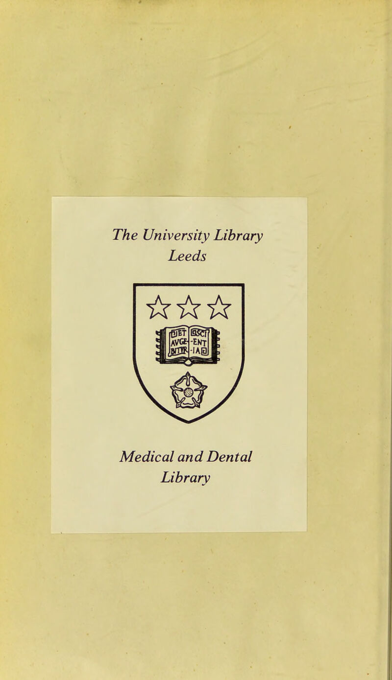 The University Library Leeds Médical and Dental Library