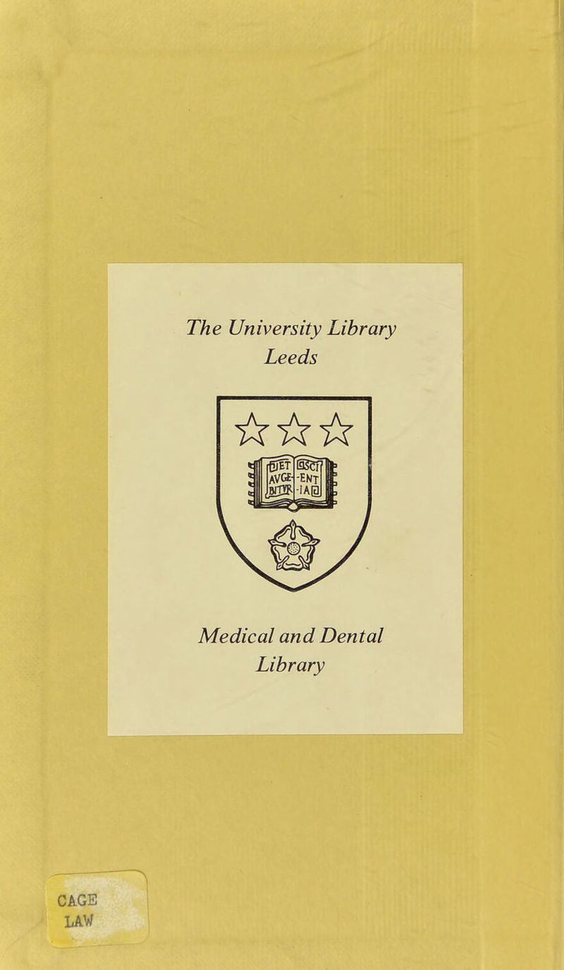 The University Library Leeds Medical and Dental Library