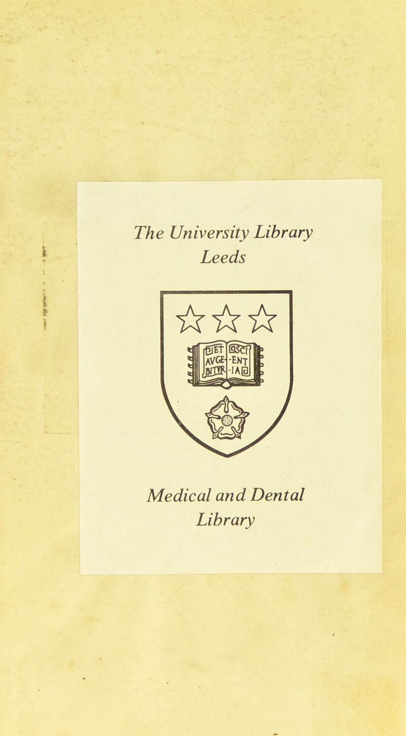 The University Library Leeds Medical and Dental Library