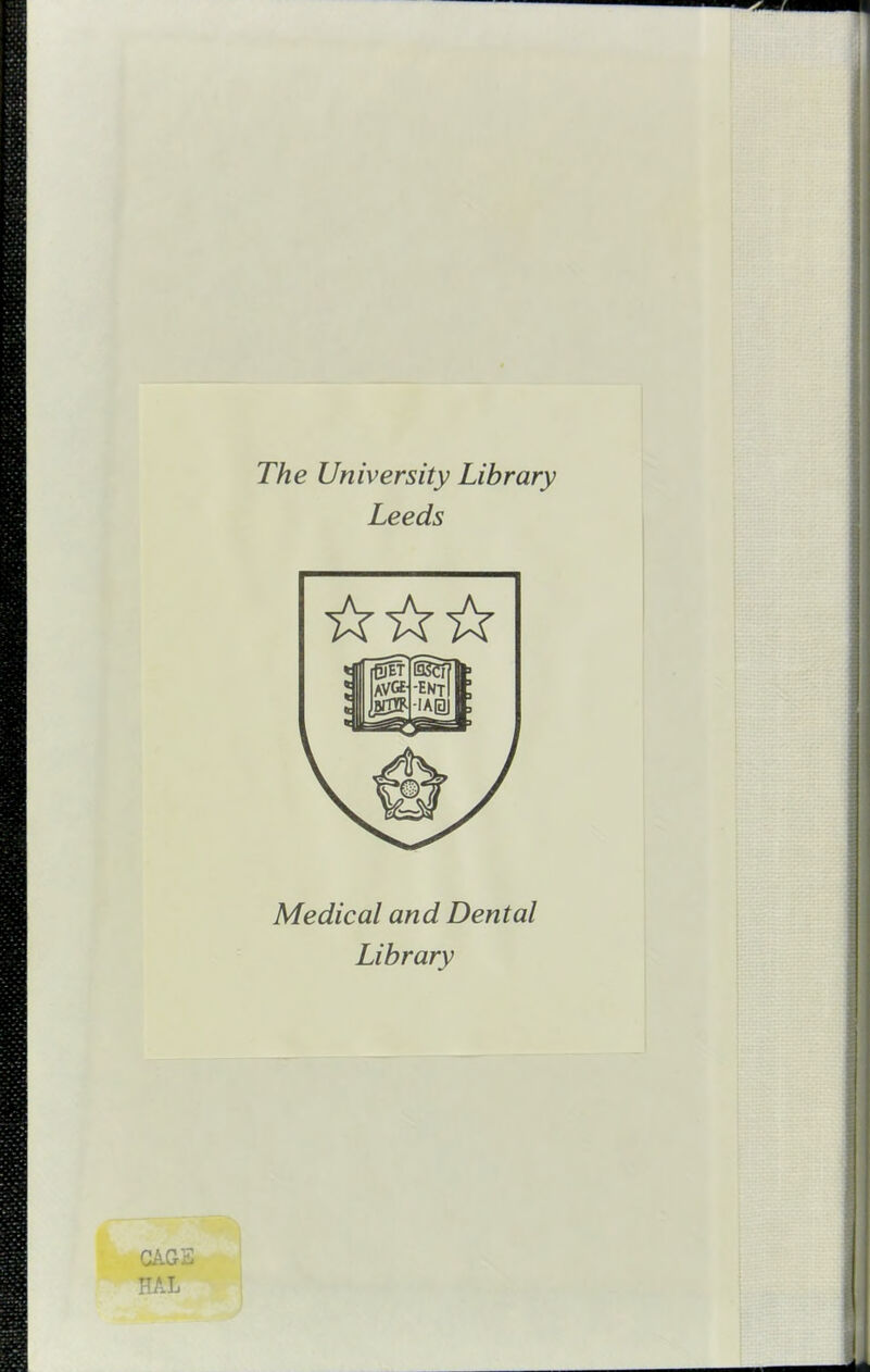 The University Library Leeds Medical and Dental Library GAGE