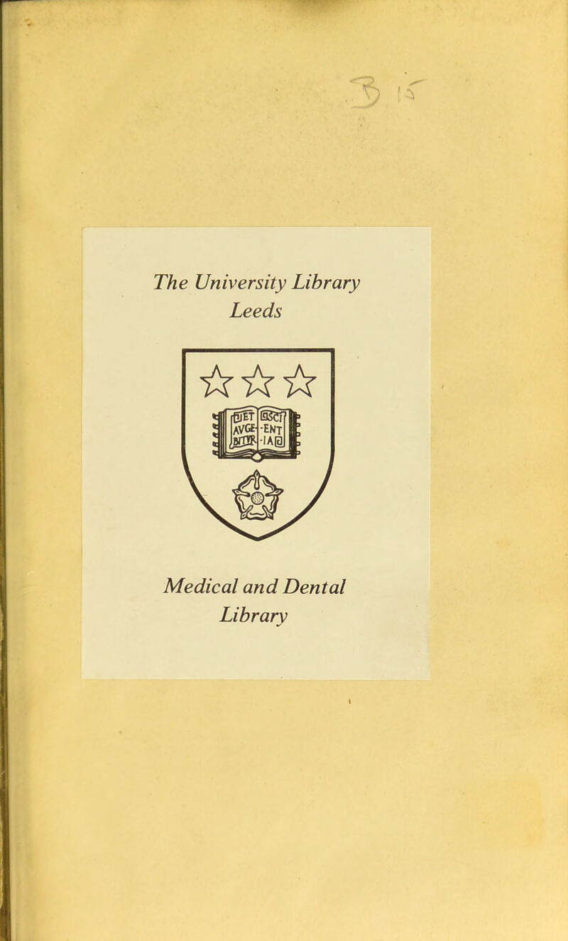 The University Library Leeds Médical and Dental Library