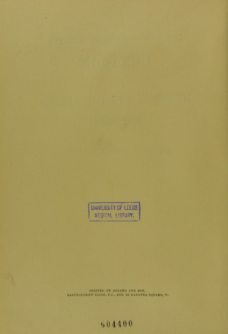 IMVtHSM Gf LEEDS FKIKTEl) BY ADLABD AND 80N, BAKT1I0L01IEW CLOSE, B.C., AND 20 HANOVEU BQUABE,