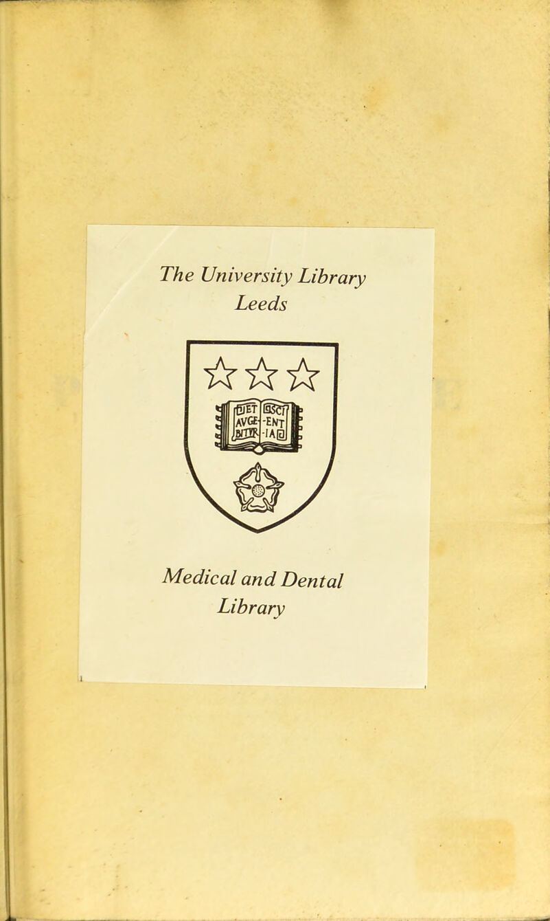 The University Library Leeds Médical and Dental Library