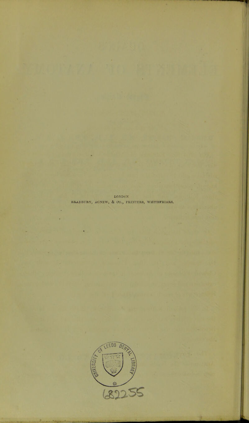 LONDON BRADBURY, AGNKW, & CO., PRINTERS, WHITBFRIARS.