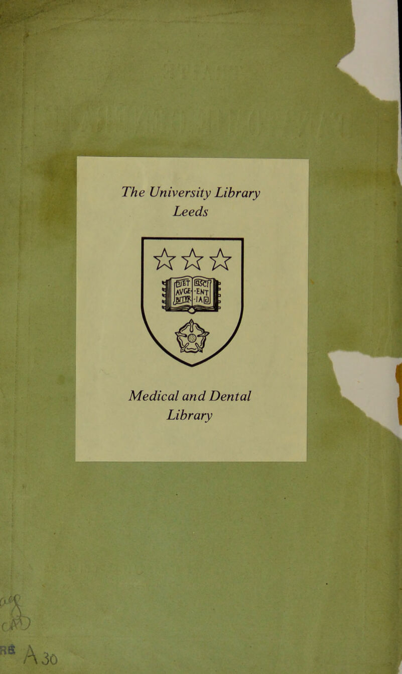 The University Library Leeds Médical and Dental Library
