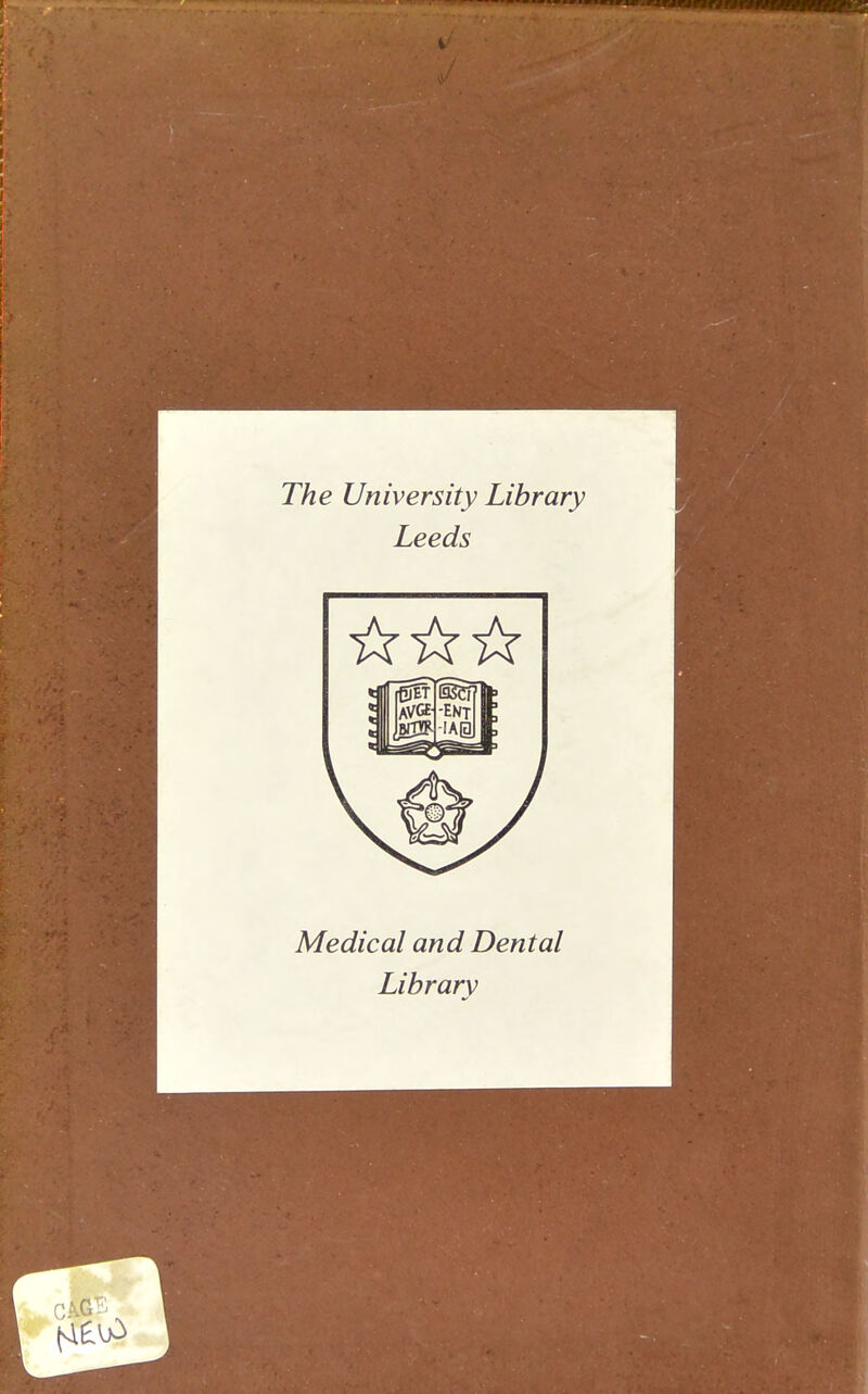 The University Library Leeds Medical and Dental Library