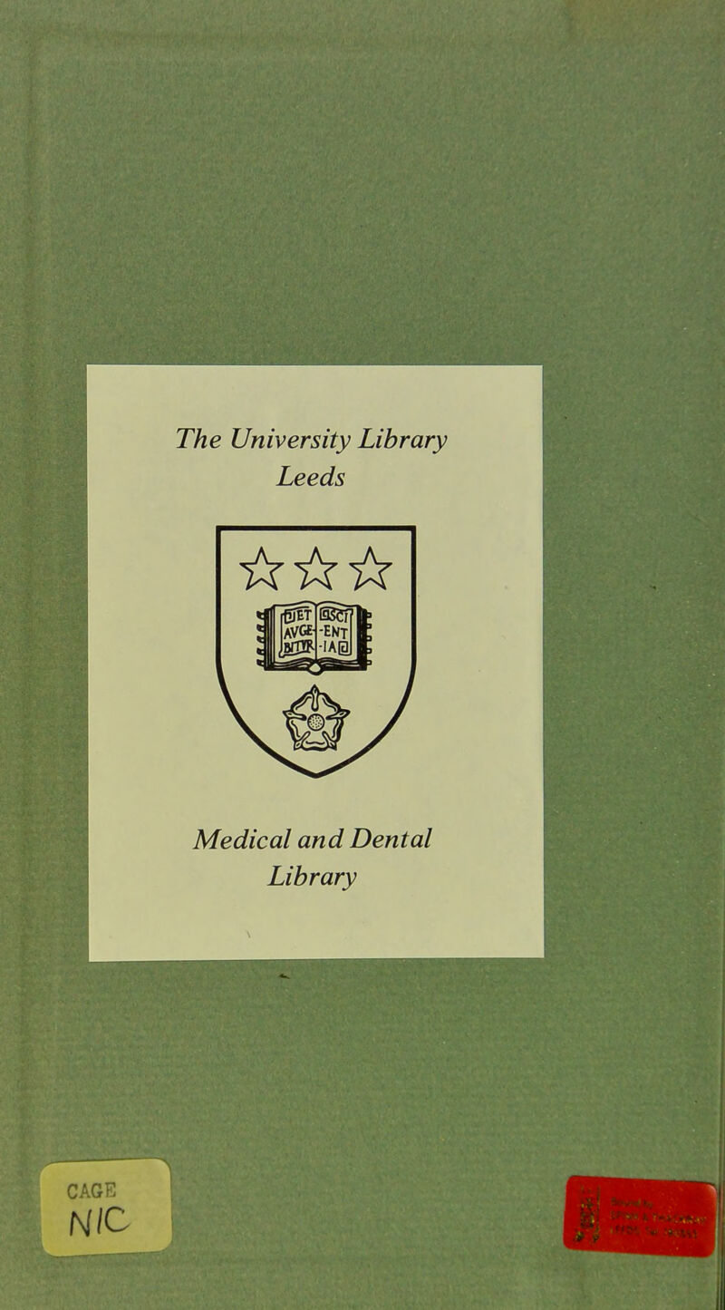The University Library Leeds Medical and Dental Library