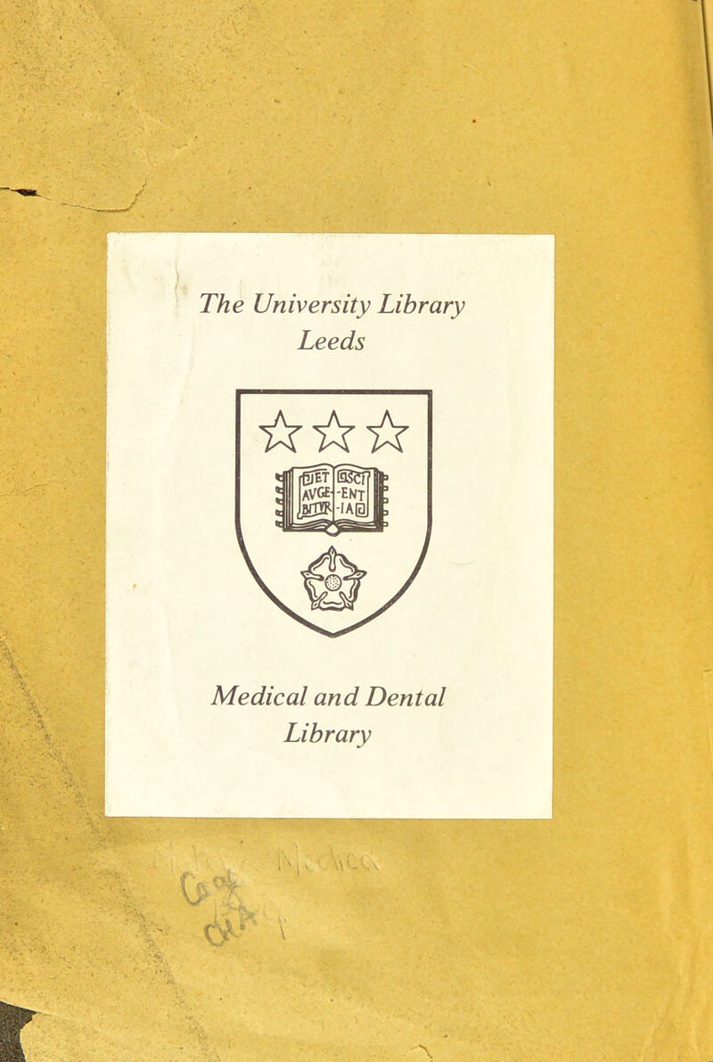 The University Library Leeds Médical and Dental Library \