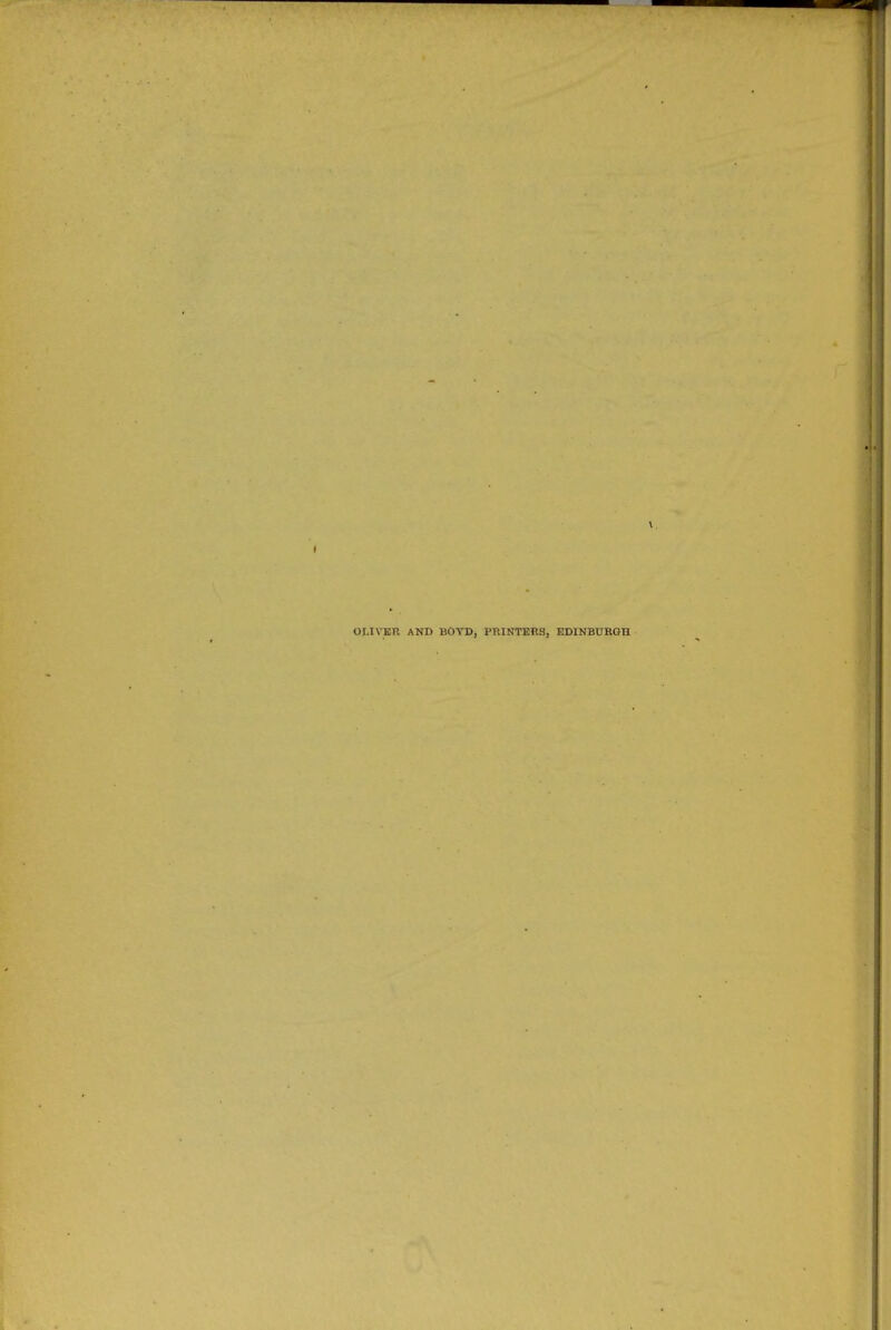 OLIVBTl AND BOVD, PRINTElig, EDINBURGH