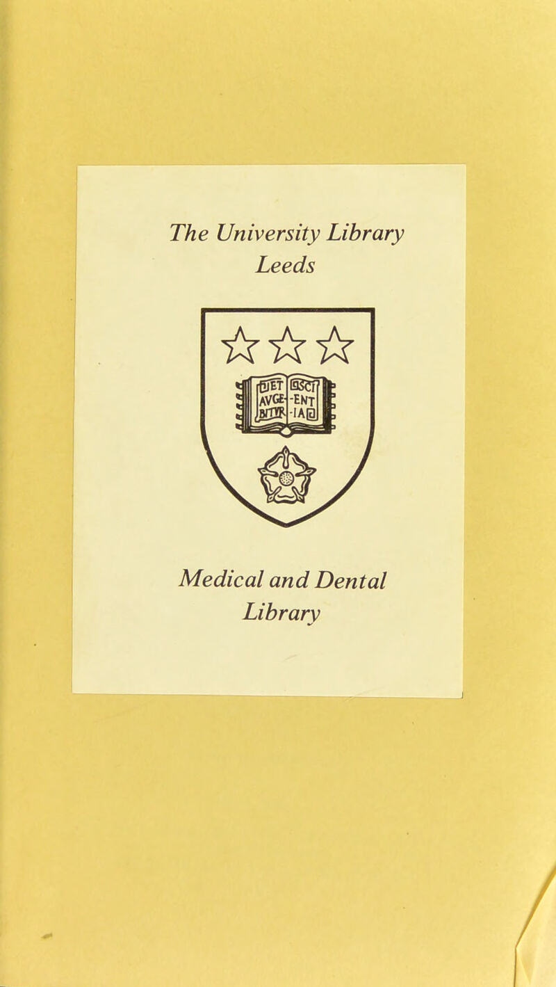The University Library Leeds Medical and Dental Library