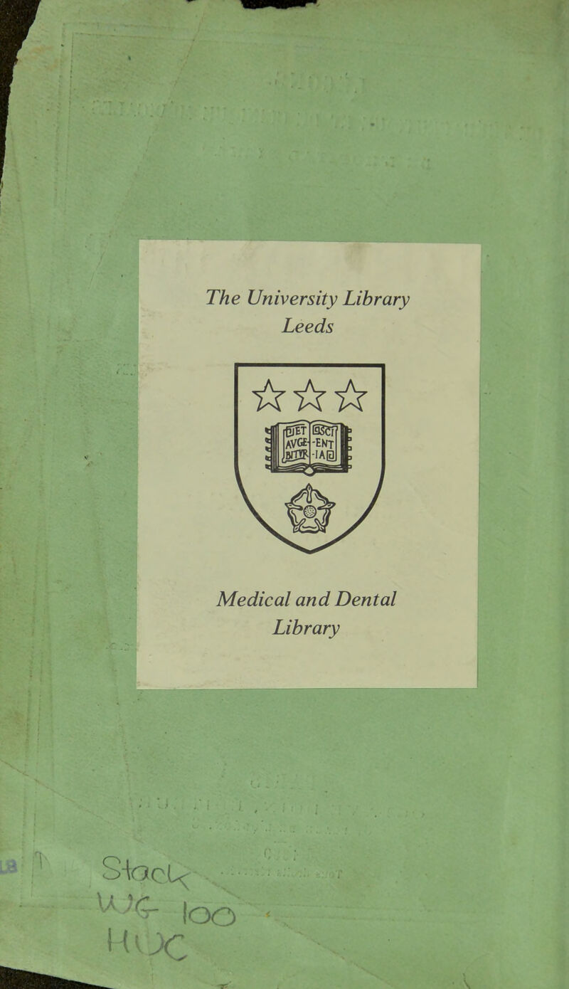 The University Library Leeds Médical and Dental Library -k loo