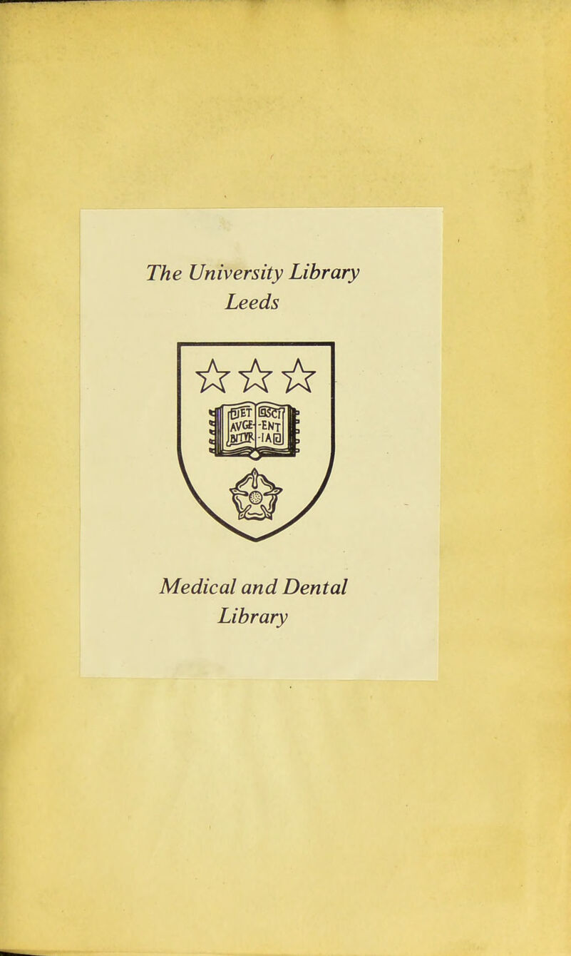 The University Library Leeds Médical and Dental Library