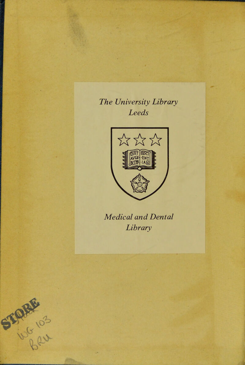 The University Library Leeds Medical and Dental Library