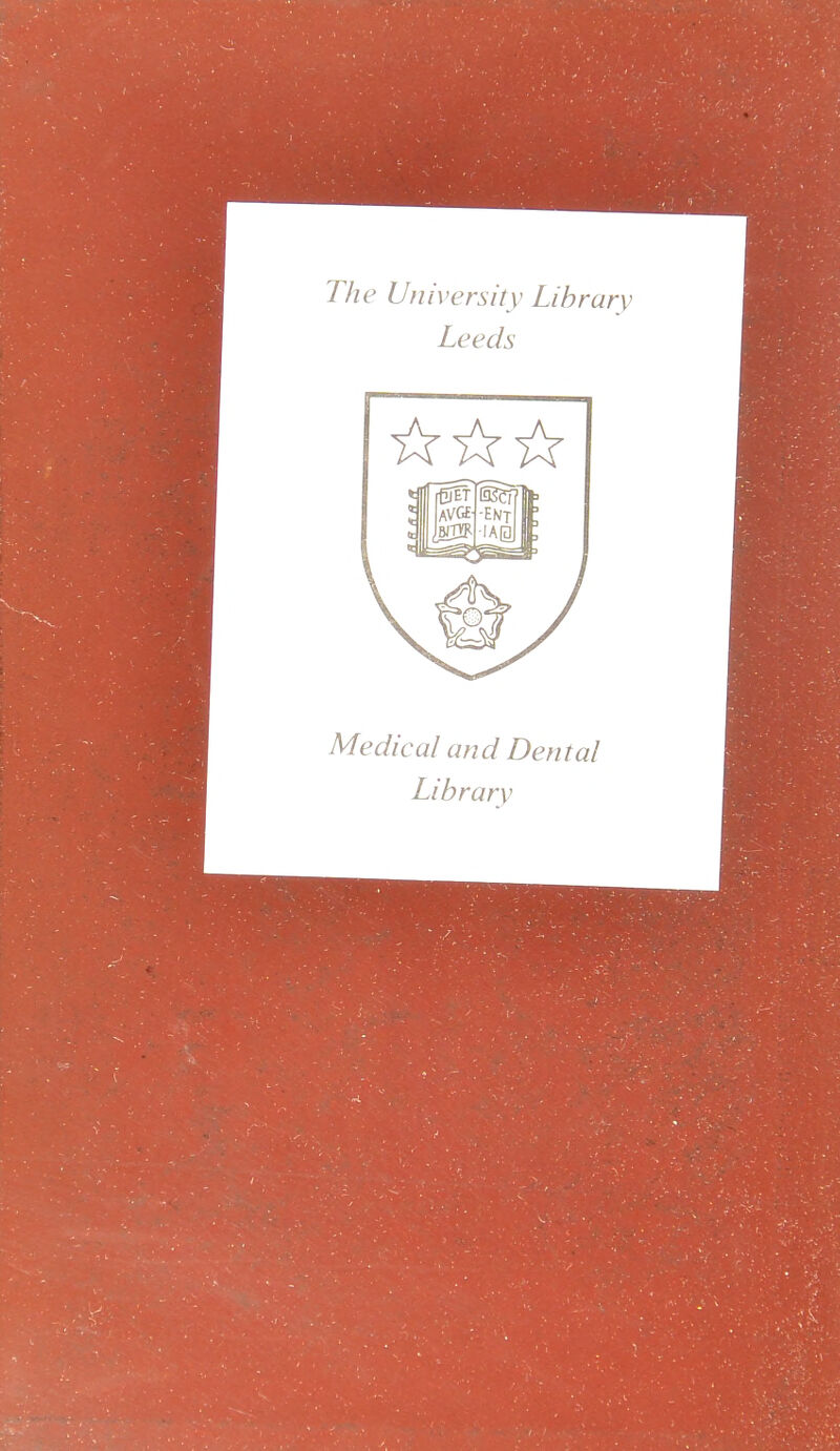 The University Library Leeds Medical and Dental Library