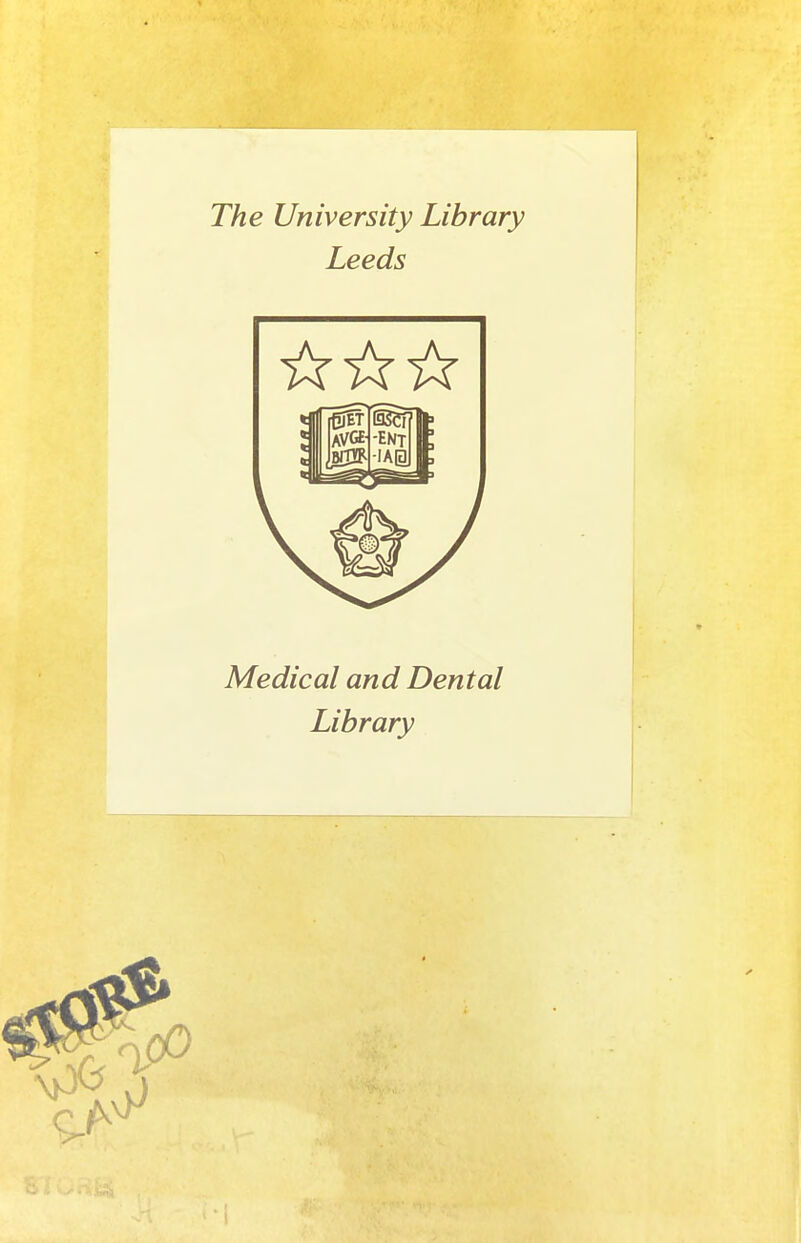 The University Library Leeds Medical and Dental Library